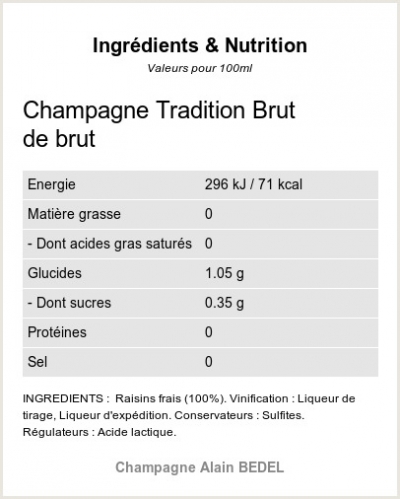 TRADITION BRUT DE BRUT - Ingrdients et Nutrition 